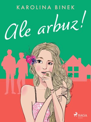 cover image of Ale arbuz!